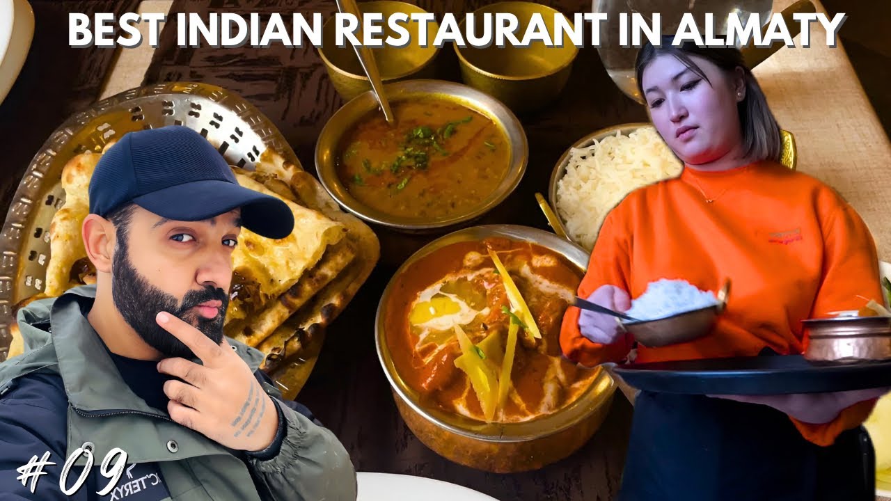 WHERE TO HAVE INDIAN FOOD IN ALMATY? BEST INDIAN RESTAURANT IN ALMATY | MUST VISIT VEG RESTAURANT