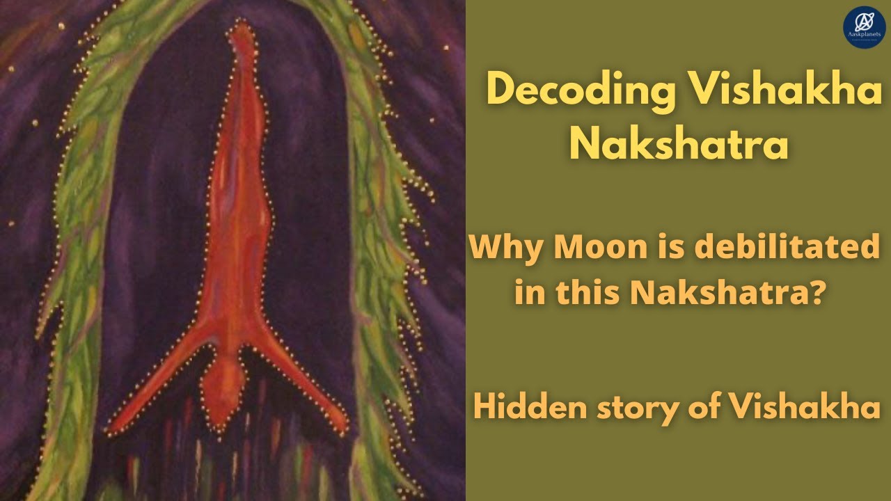 Untold Stories of Vishakha Nakshatra | Original Research | Learn Astrology | Hindi & English