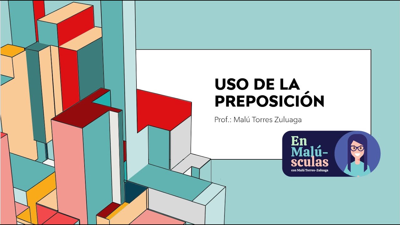Algunos usos incorrectos frecuentes de la preposición