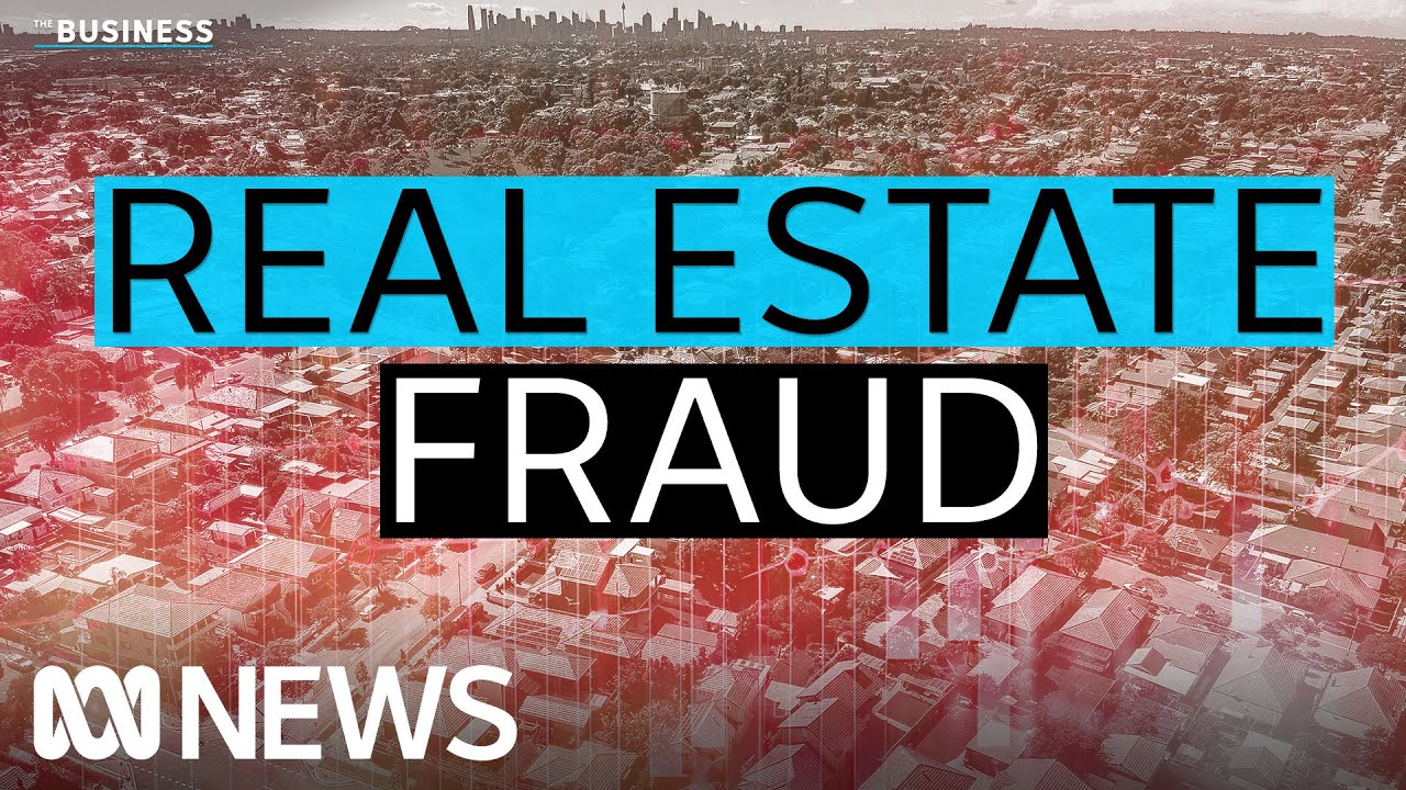 How criminals are targeting property sales | The Business | ABC News