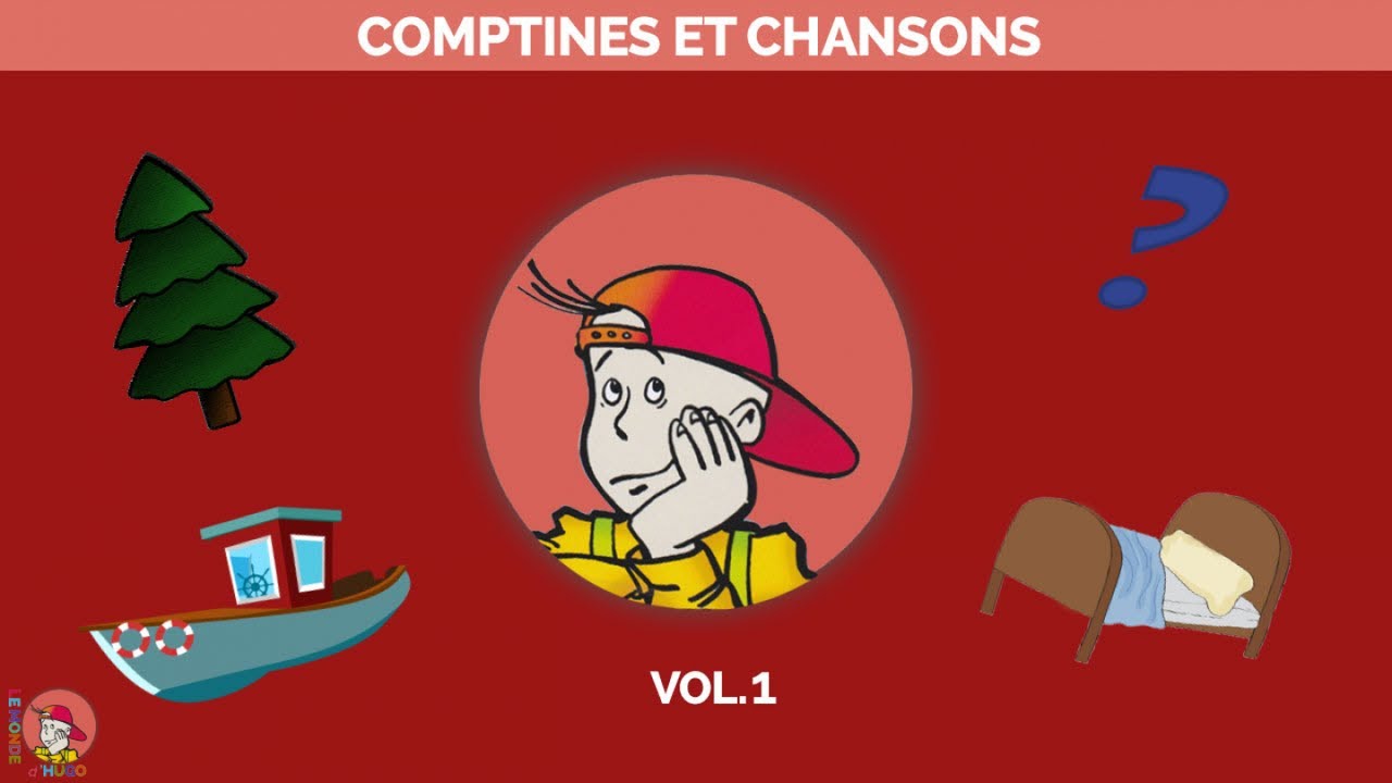 Le Monde d'Hugo - Comptines et chansons Vol.1