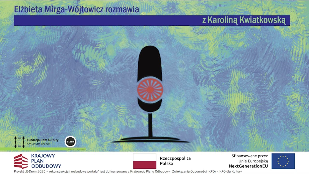 Wywiad Elżbiety Mirgi-Wójtowicz z Karoliną Kwiatkowską