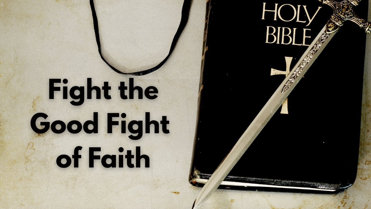 The Bridge Church - Fight the Good Fight - Pastor David McLaughlin