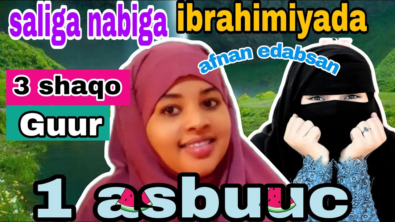 32 sano  ayan gary waxan naftyda kulagaly blan inan 1 asbuc wado digrigan wan hely@afnaaneddabsan