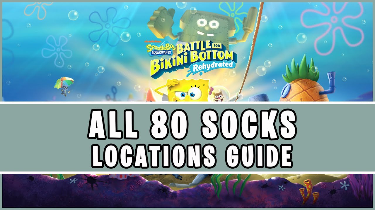 Spongebob Squarepants - Battle For Bikini Bottom Rehydrated - All 80 Sock Locations