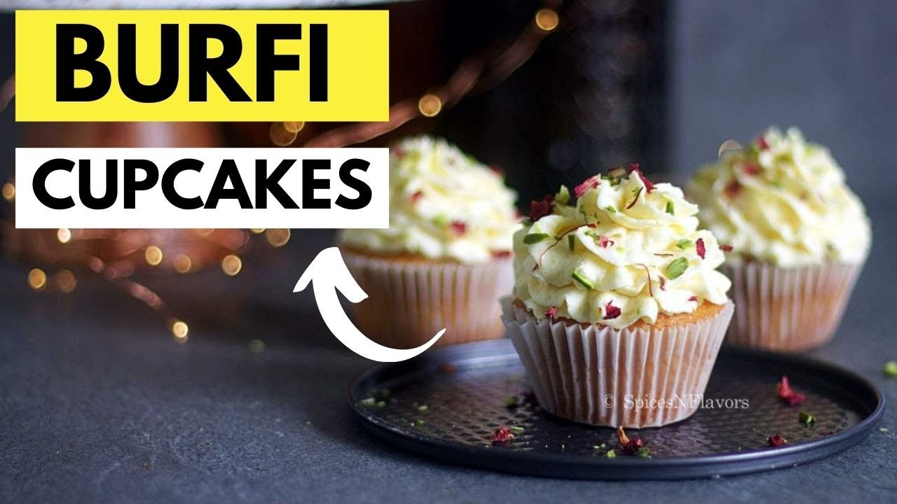 Eggless Burfi Cupcakes - Indian fusion cake
