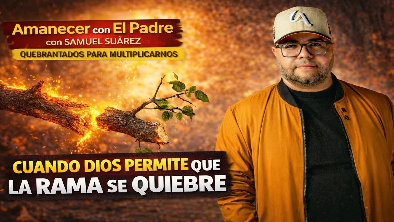 Amanecer con El Padre | Quebrantados Para Multiplicarnos