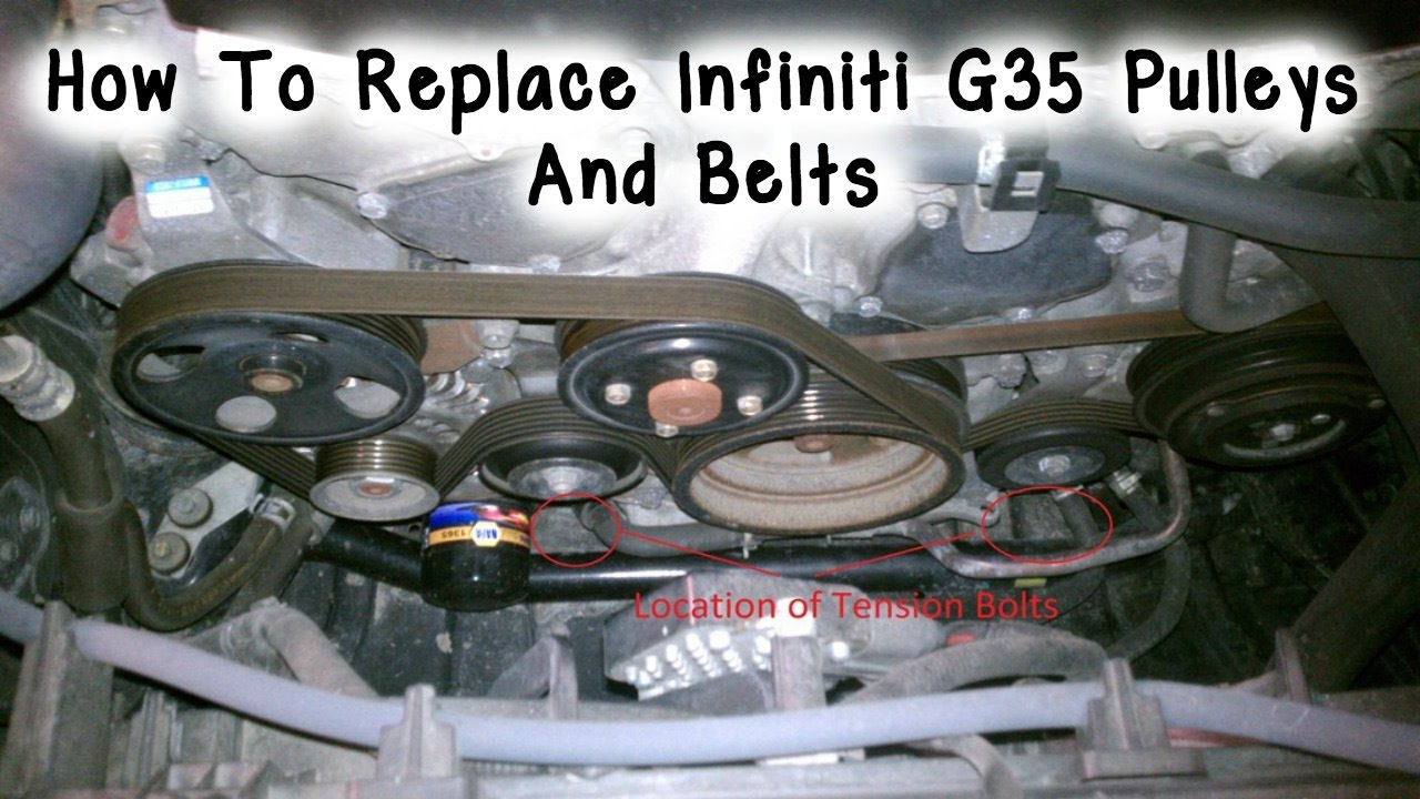 How To Replace Infiniti G35 Pulleys & Belts