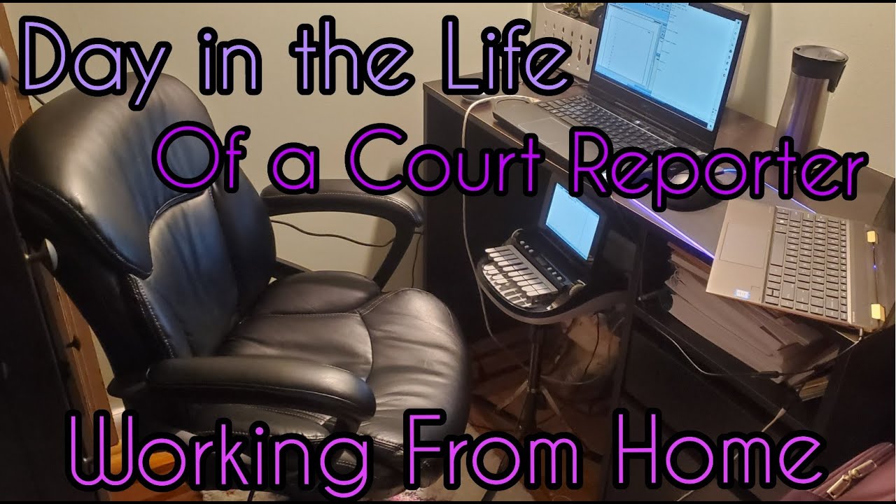 Day in the Life of a Court Reporter Working From Home!