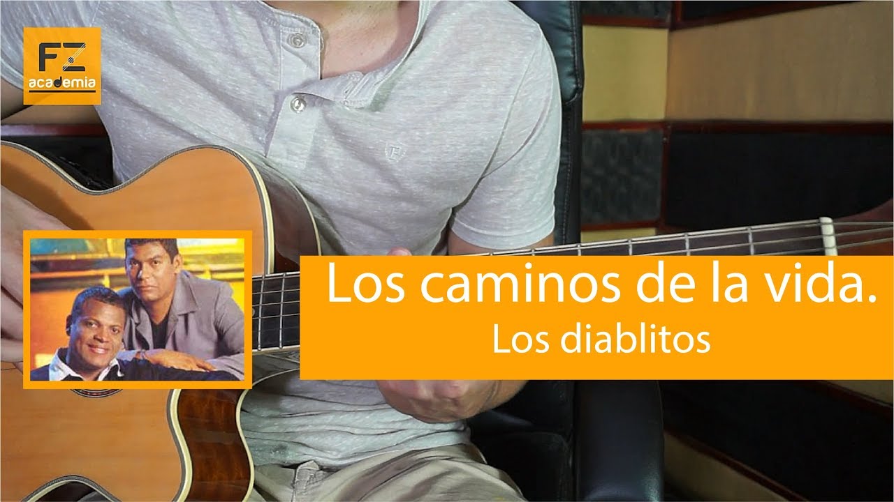 Los Caminos de la Vida - Tutorial de Guitarra | FZ academia