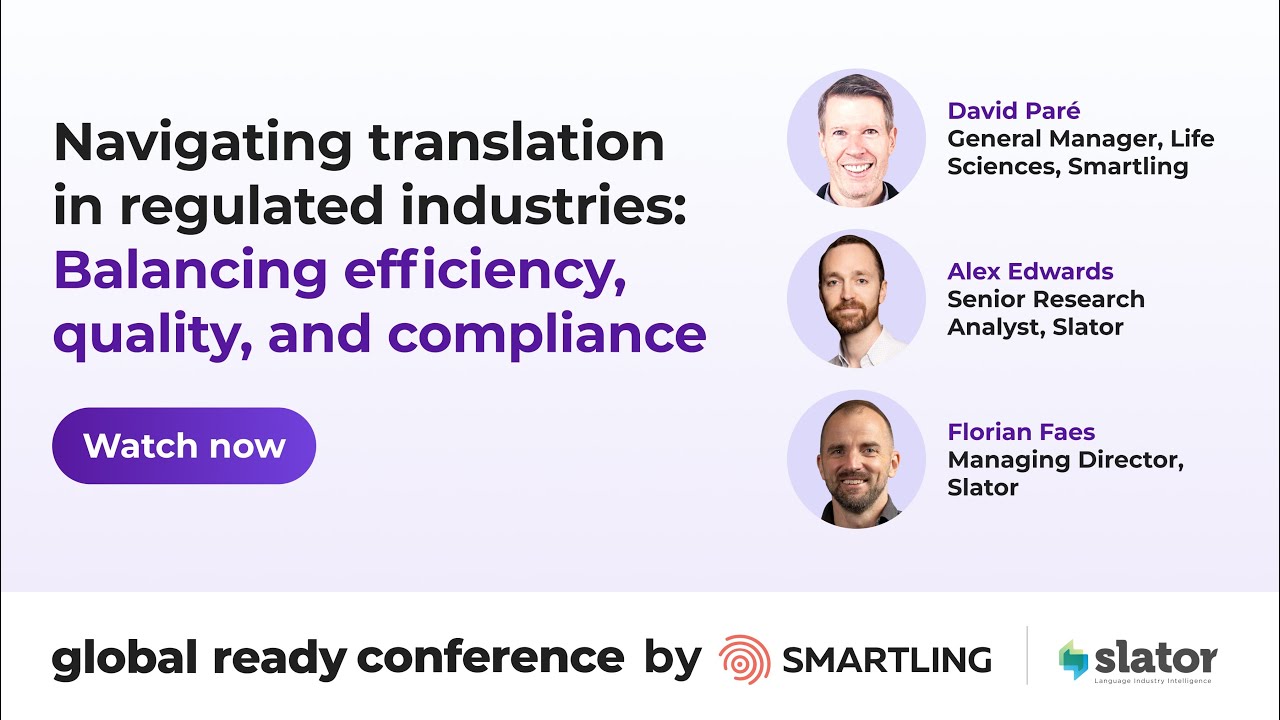 Navigating translation in regulated industries: Balancing efficiency, quality, and compliance