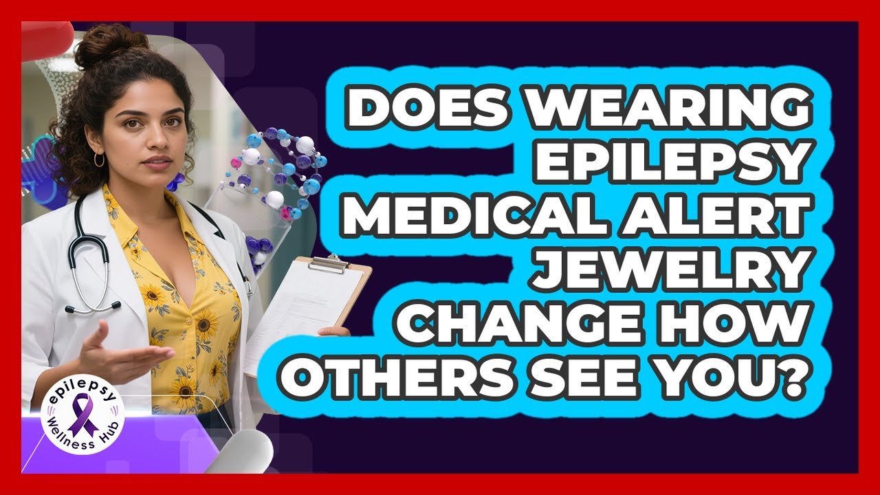 Does Wearing Epilepsy Medical Alert Jewelry Change How Others See You? - Epilepsy Wellness Hub