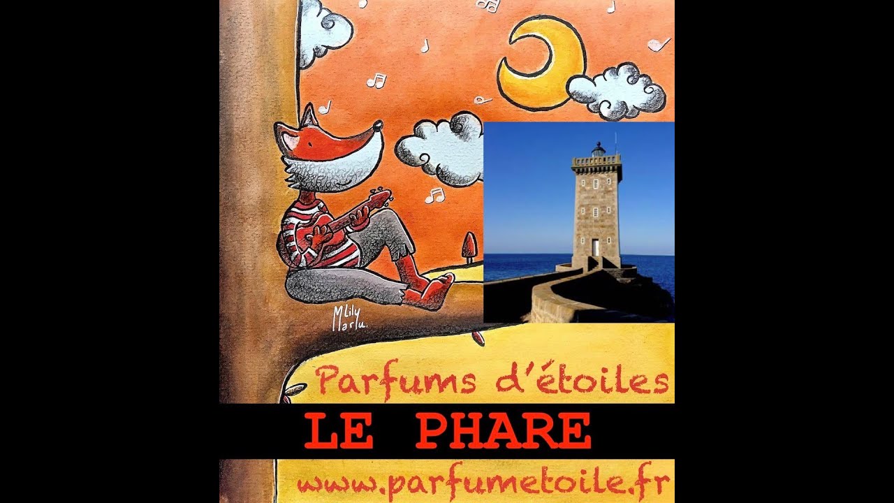 Parfums d'étoiles LE PHARE