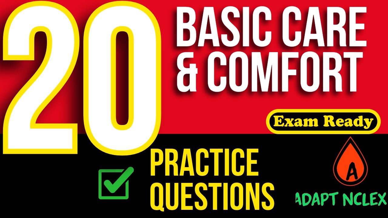 20 NCLEX Basic Care & Comfort Practice Questions | Don’t Get These Wrong on Test Day