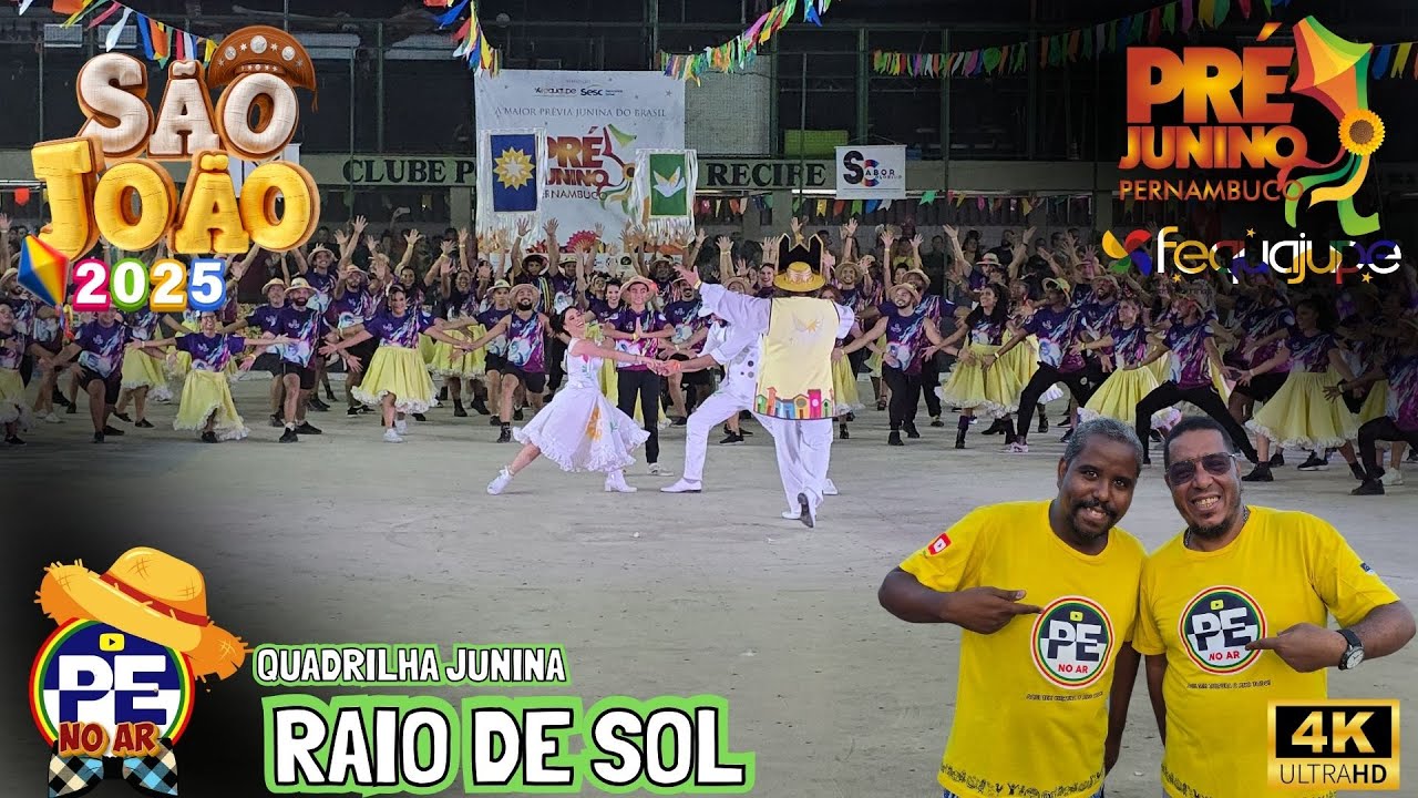 [SÃO JOÃO 2025] QUADRILHA JUNINA RAIO DE SOL PRÉ JUNINO PERNAMBUCO 2025 - REGIÃO METROPOLITANA