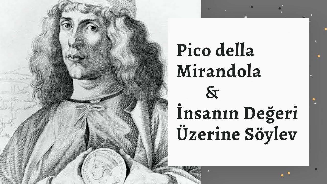✨Rönesans'ın Manifestosu: İnsanın Değeri Üzerine Söylev ve Pico della Mirandola✨