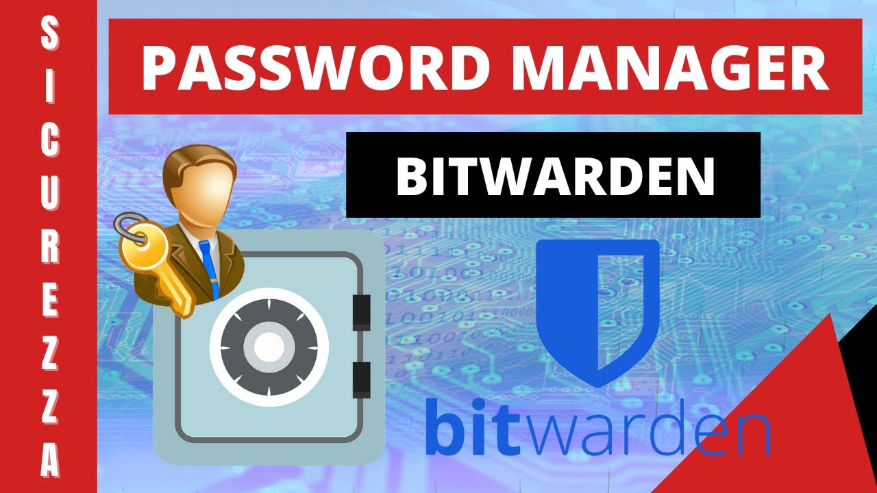 Bitwarden - Password manager gratuito ed Open Source