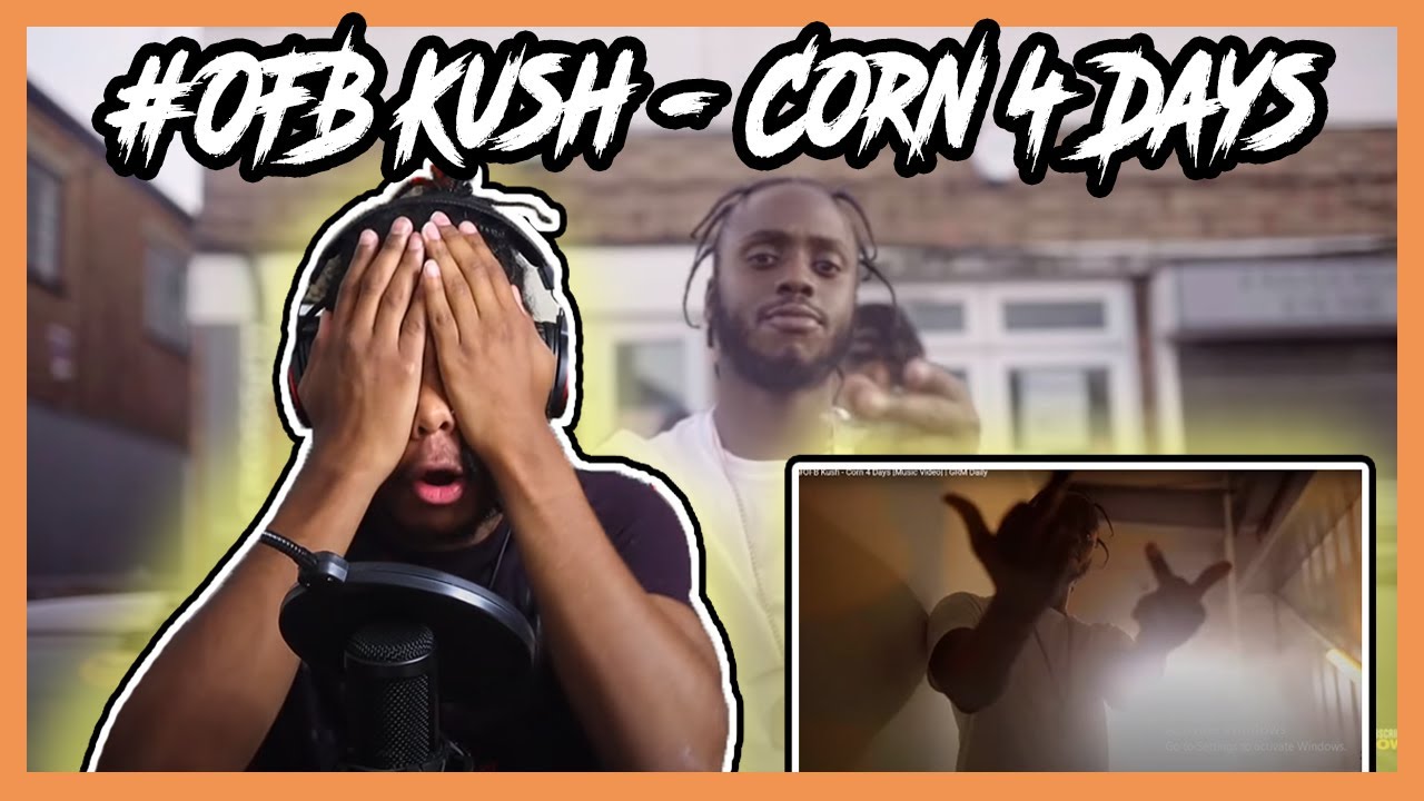 #OFB Kush - Corn 4 Days [Music Video] | Reaction