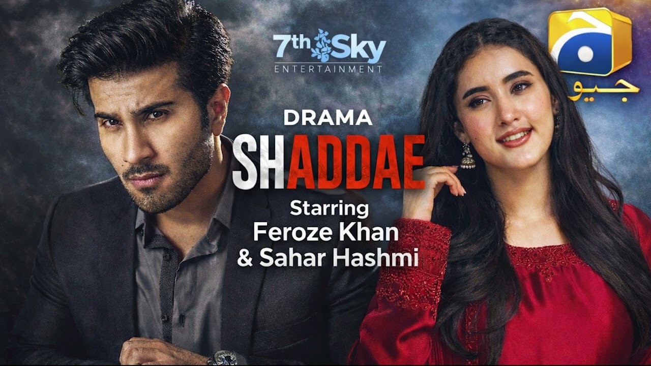 Shaddae Drama 2026 Official OST – Feroze Khan & Sahar Hashmi | Geo TV