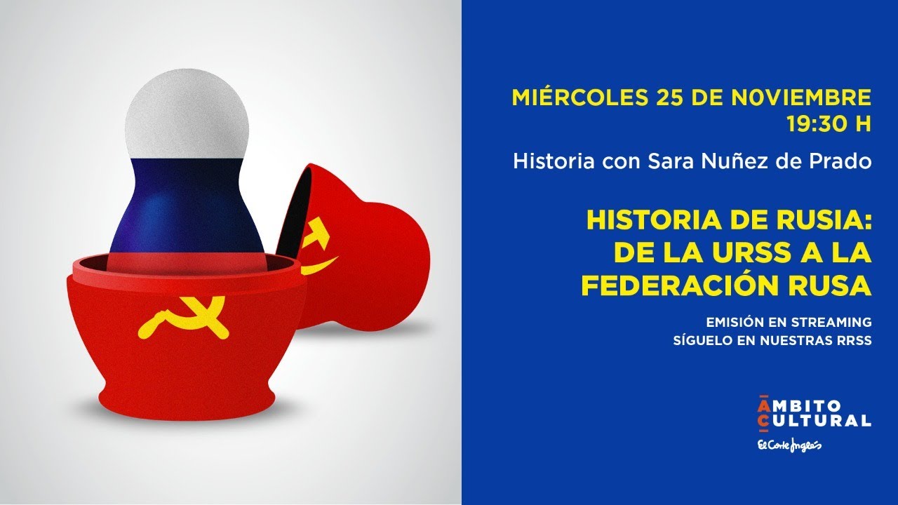 Historia de Rusia l De la URSS a la Federaci&oacute;n Rusa
