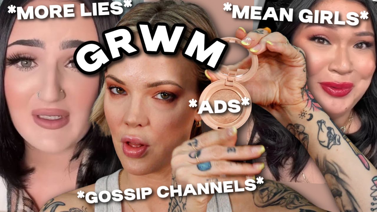 😈 GOSSIP & GRWM UNDISCLOSED SPONSORSHIPS, BLATANT LIES, AND HOW TO KEEP YOURSELF SAFE FROM THEM