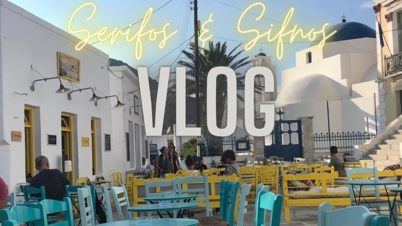 Serifos & Sifnos Vlog