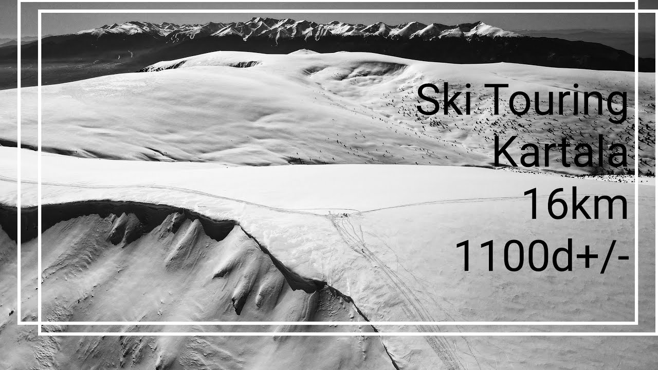 СКИ ТУРИНГ НА КАРТАЛА (xco ski Kartala ski resort)+ aerial cinematography