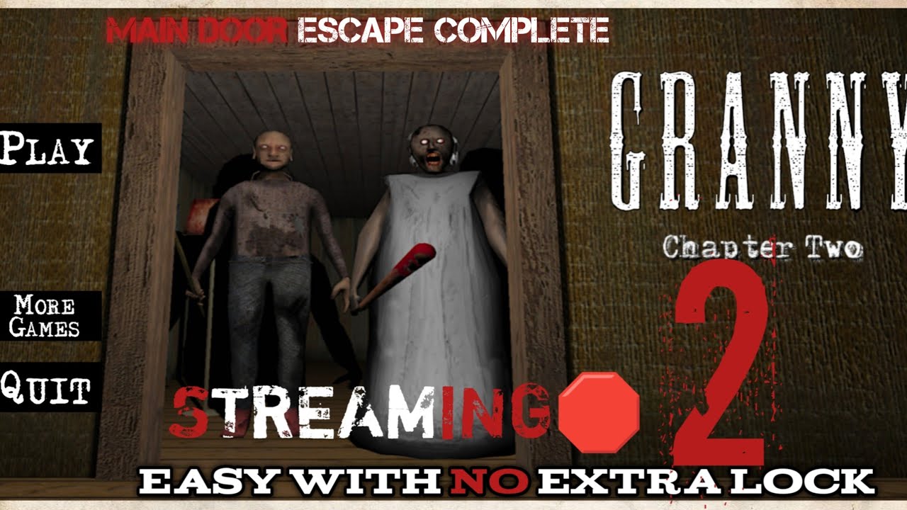 MAIN DOOR ESCAPE COMPLETE || GRANNY CHAPTER TWO || LIVESTREAMING VIDEOS 🛑