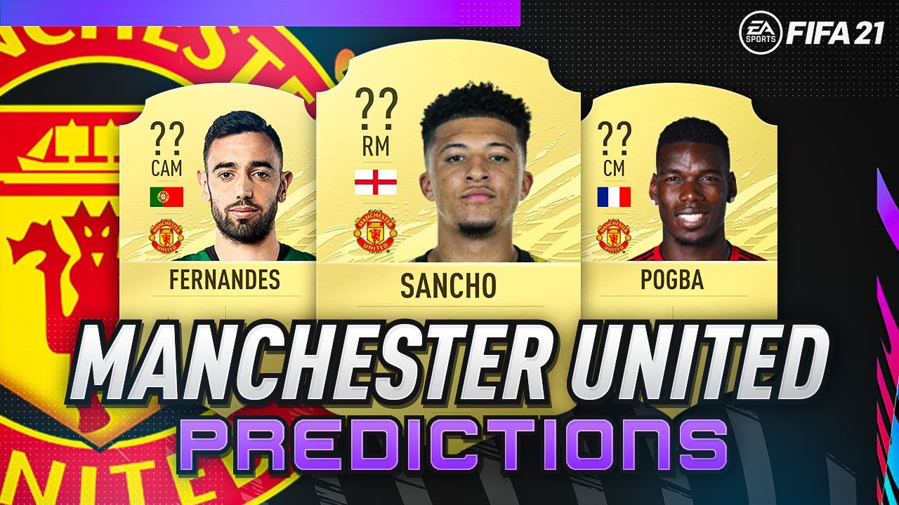FIFA 21 MANCHESTER UNITED RATING PREDICTIONS! FT. POGBA, FERNANDES & SANCHO!
