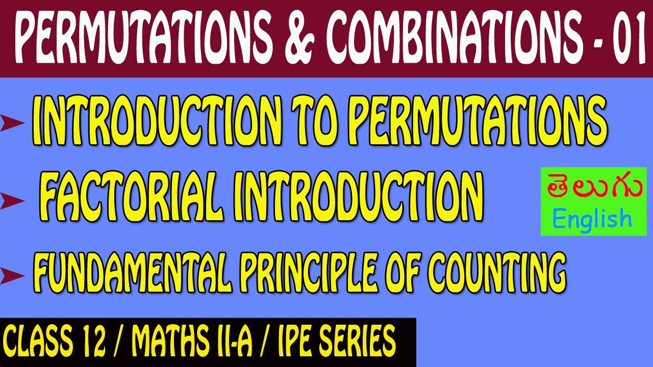 PERMUTATIONS & COMBINATIONS 01 / INTRODUCTION TO PERMUTATIONS / CLASS12 / MATHEMATICS