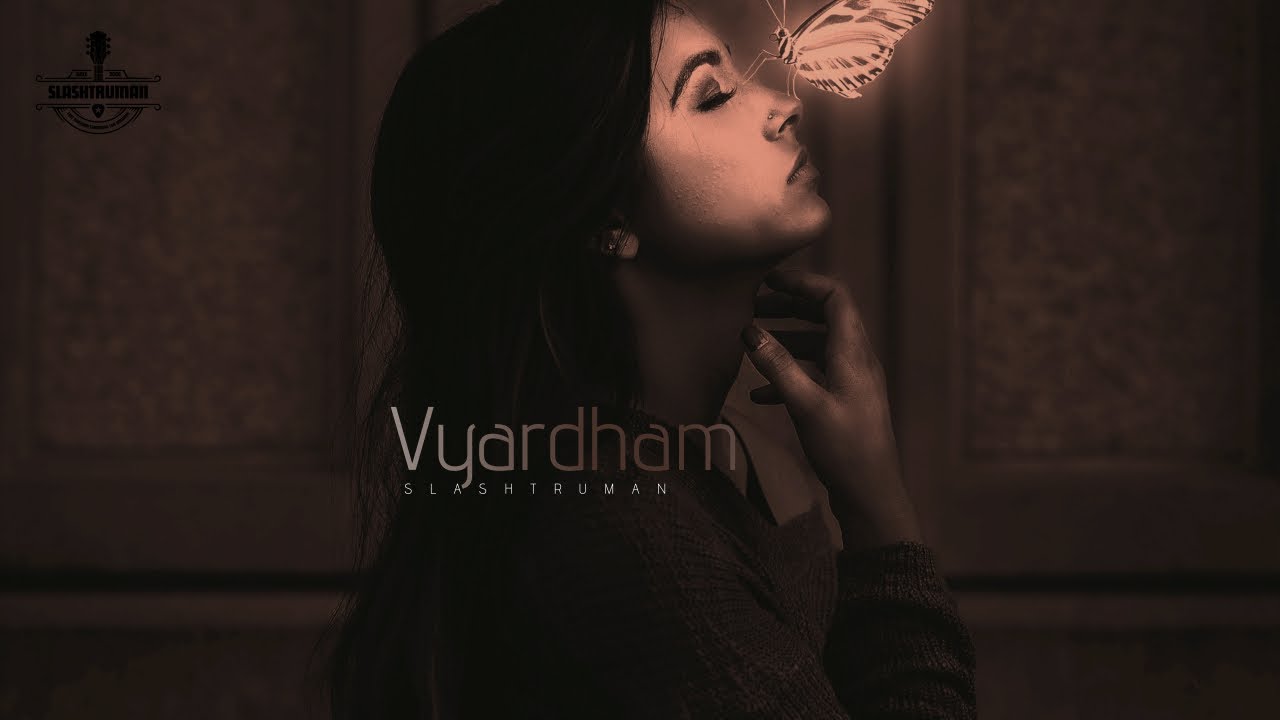 Vyardham Lyrical Video - Slashtruman Originals -New Song 2024