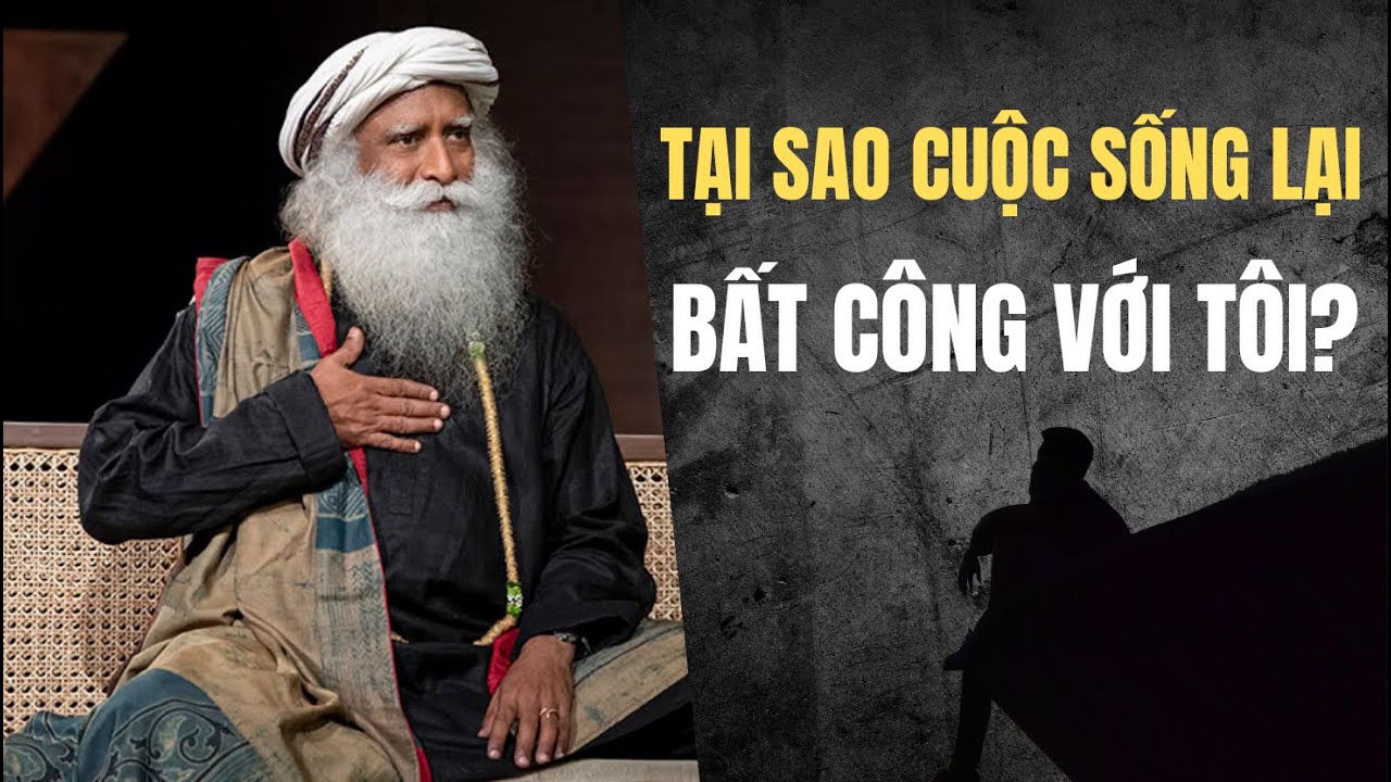 Cuộc Sống Này Có Thật Sự Công Bằng Hay Không? | Nhân Sinh Quán