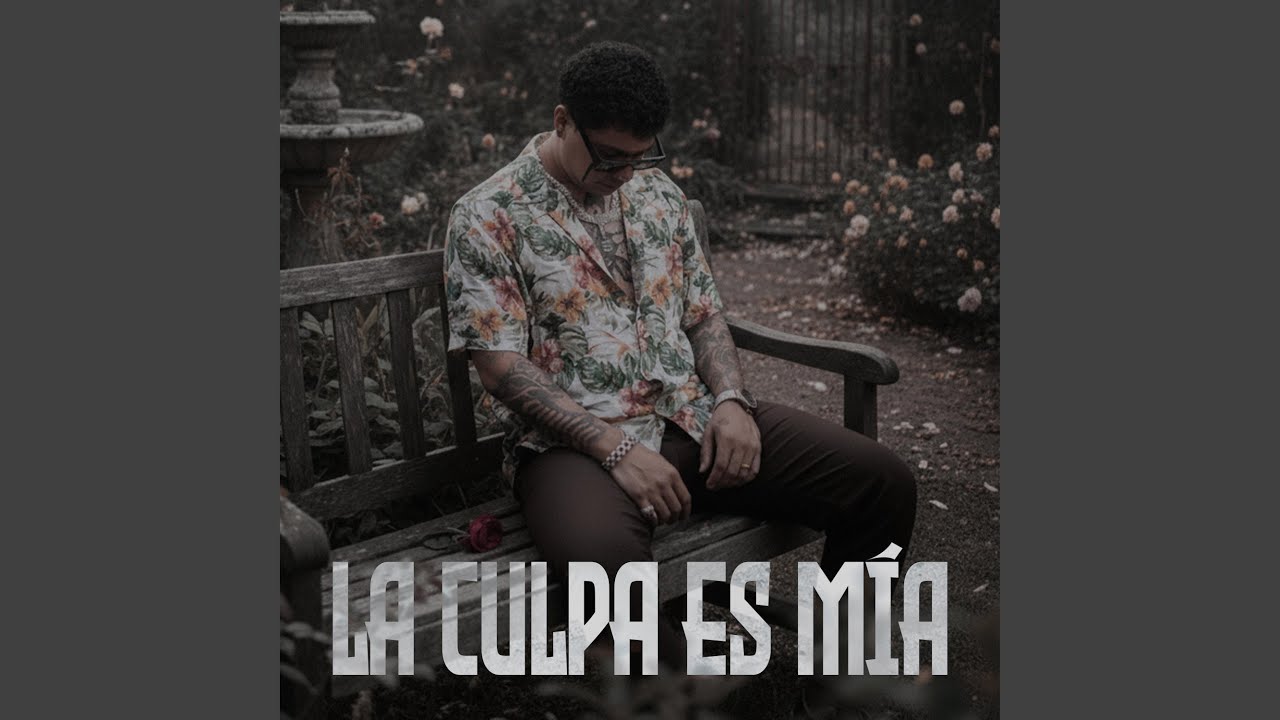 La Culpa Es Mía