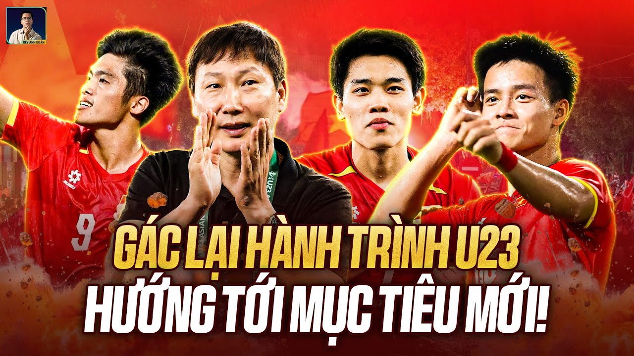 GÁC LẠI THÀNH CÔNG Ở U23 CHÂU Á, U23 VIỆT NAM HƯỚNG TỚI LỘ TRÌNH MỚI TẠI V.LEAGUE VÀ ASEAN CUP!