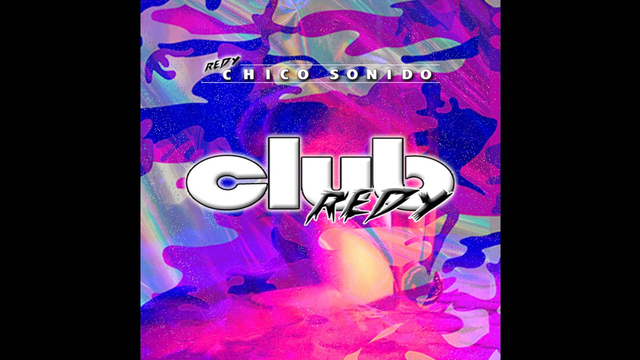 Chico Sonido - Tamos Redy (Instrumental)