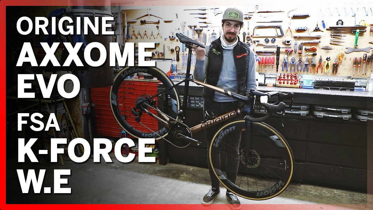 💥 Dream Bike ! Origine Axxome EVO - FSA K Force W.E