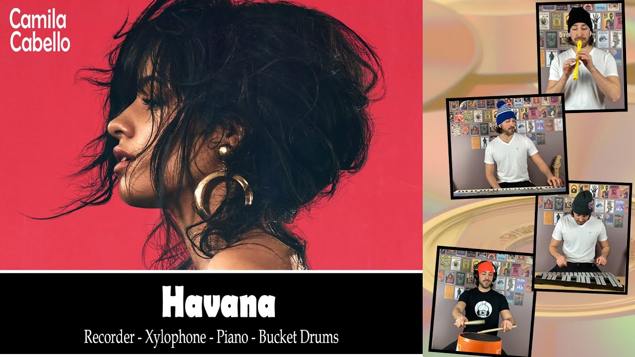 Havana - Camila Cabello (Arrangement: Recorder-Xylophone-Bucket Drums-Piano)