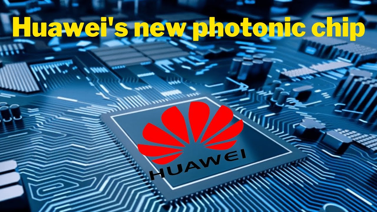 Huawei's New Breakthrough The Photonic Chip Movement