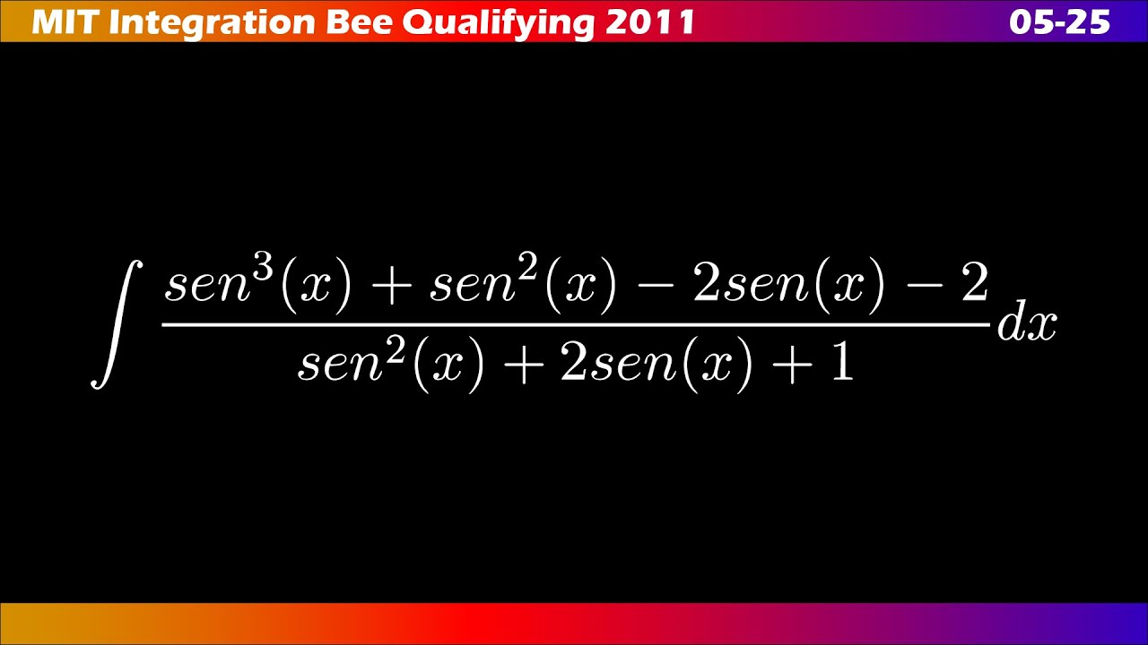 05–25 |🧩 ∫ MIT Integration Bee 2010 | Ejercicios Clasificatorios