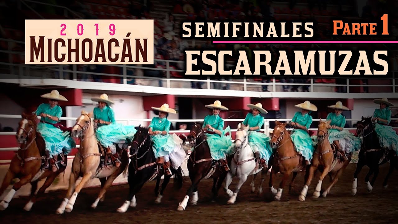 ESCARAMUZAS semifinales dia 28 - Congreso Morelia 2019