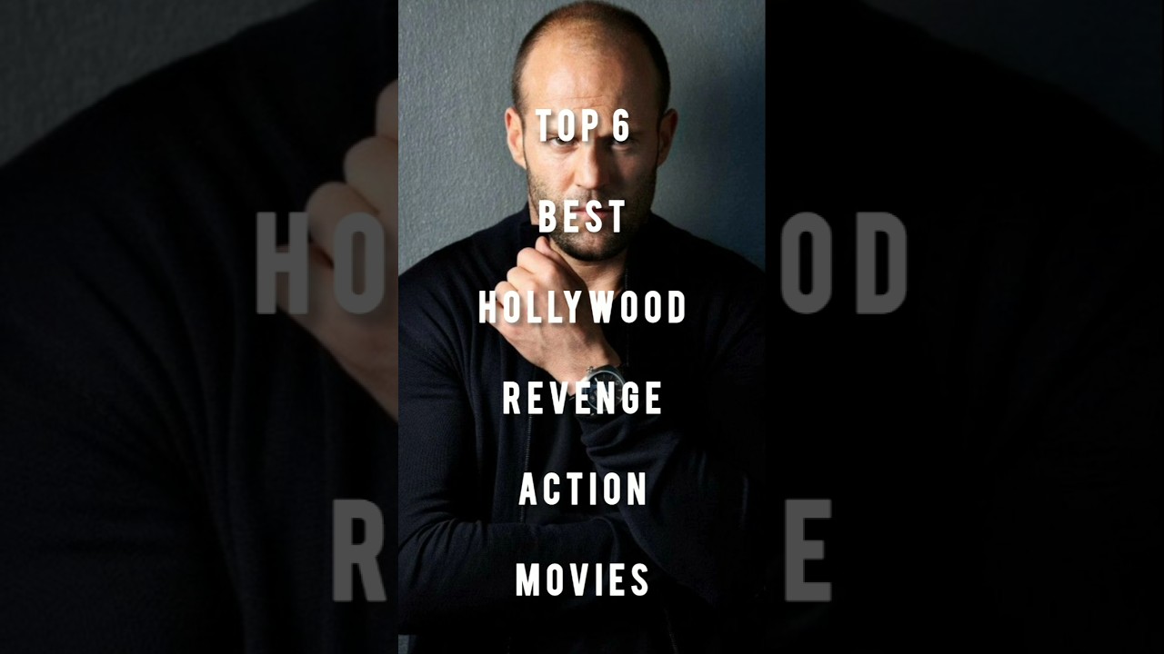 Top 6 Best Hollywood Revenge Action Movies | Ultimate Payback Stories! #top5movies #top #movie