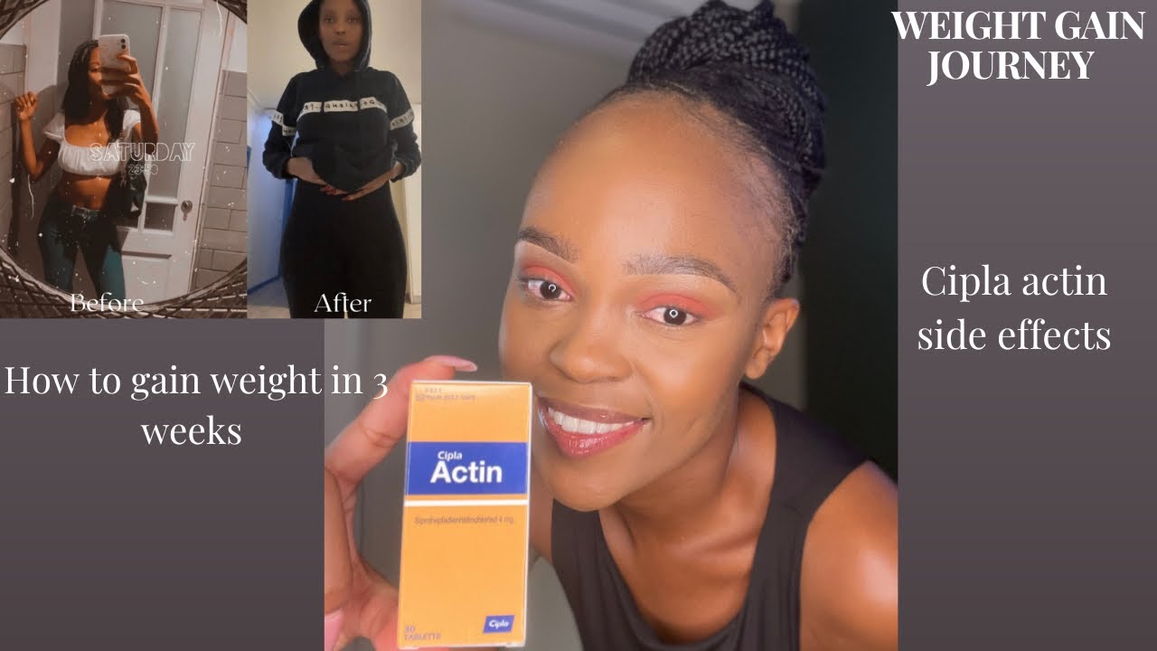 I Gained Weight In 3 Weeks| Cipla Actin| South African YouTuber #weightgain #cipla