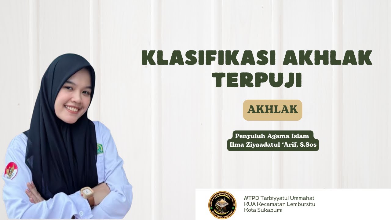 KLASIFIKASI AKHLAK TERPUJI || AKHLAK