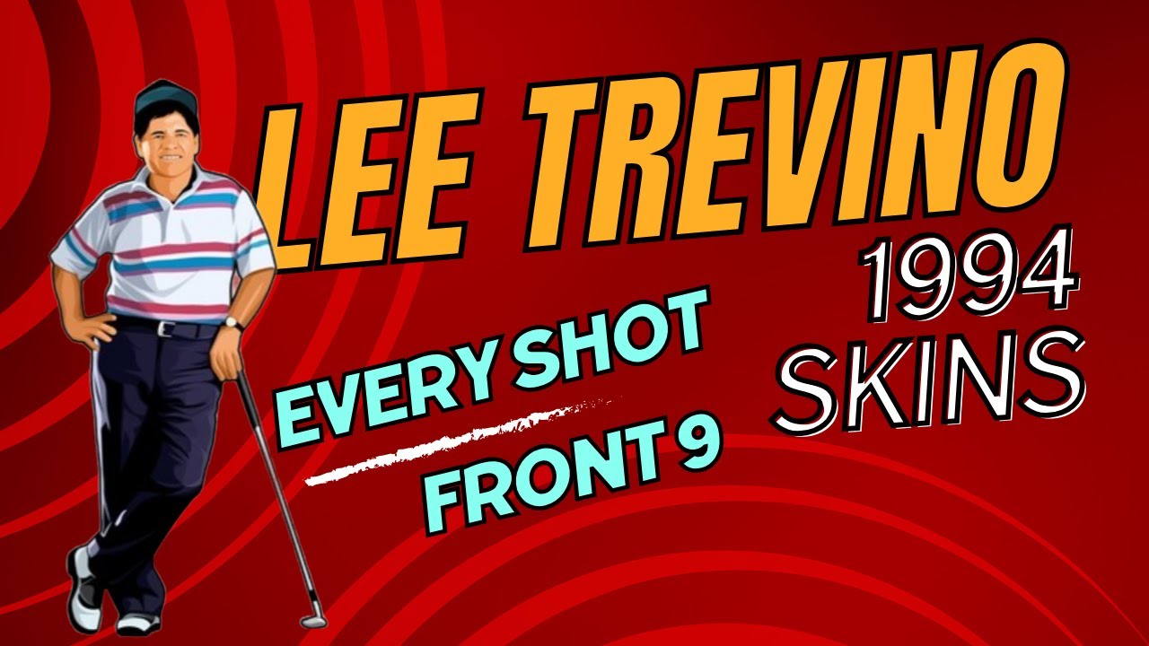 Lee Trevino Every Shot: 1994 Skins
