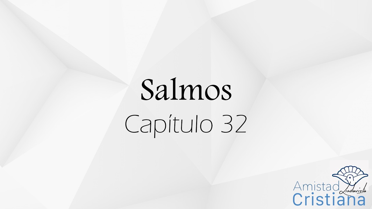 Estudio de Salmos 32
