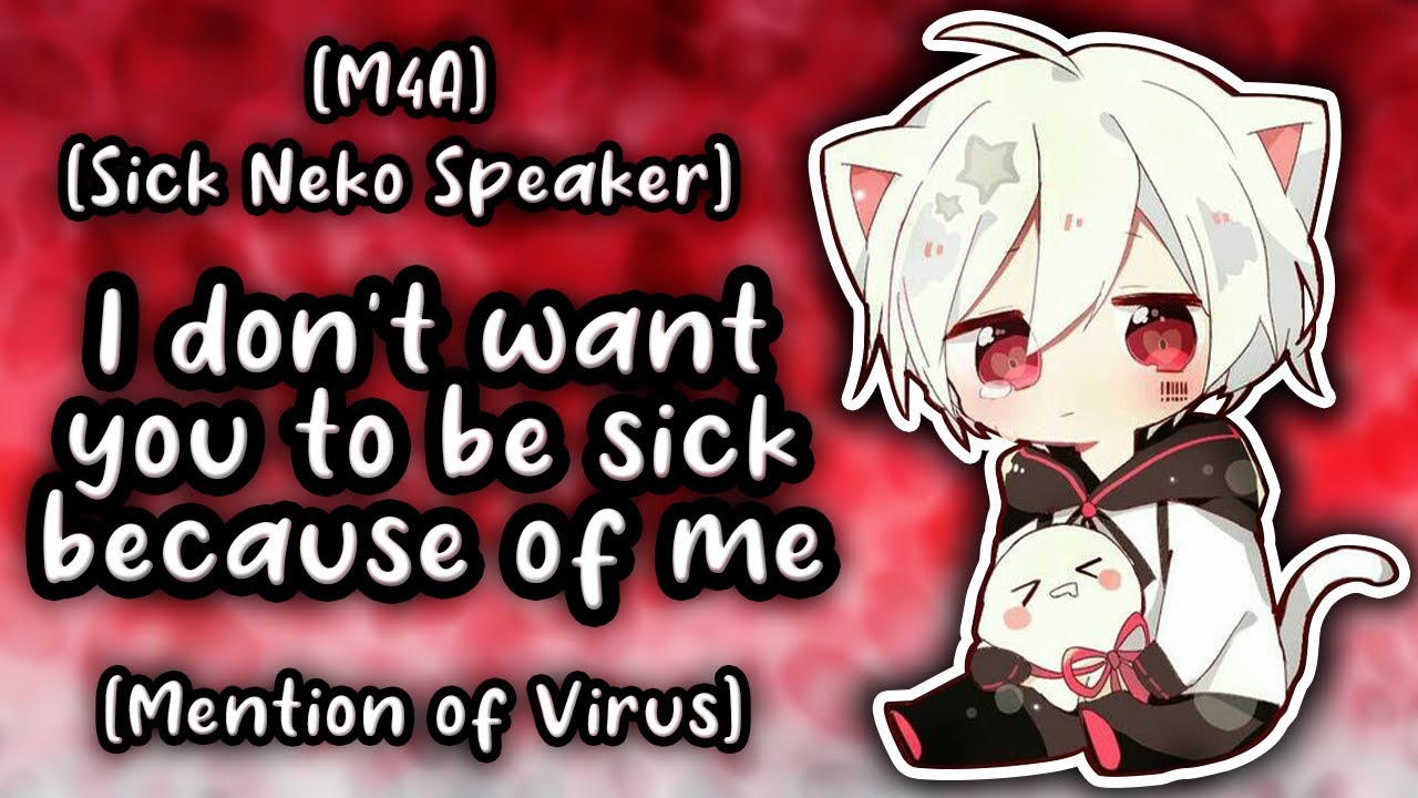 [M4A] Your Little Neko is Sick [Sick Speaker] [Master Listener]