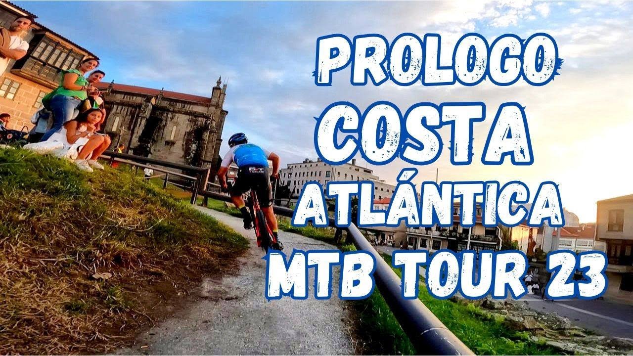 Prologo Costa Atlántica MTB Tour 2023