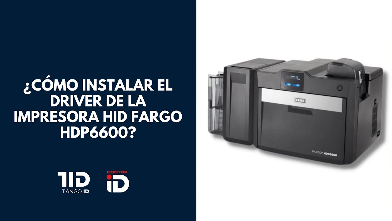 &iquest;C&oacute;mo instalar el driver de la impresora HID Fargo HDP6600?