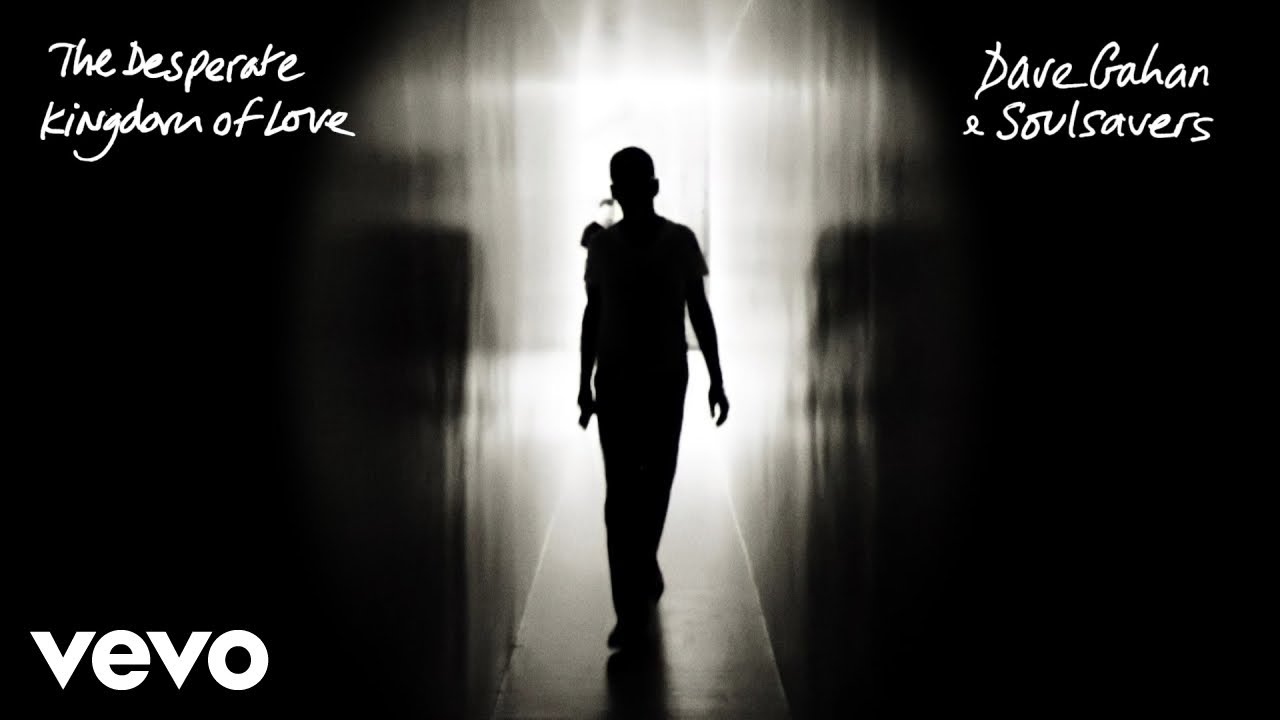 Dave Gahan, Soulsavers - The Desperate Kingdom Of Love (Official Audio)