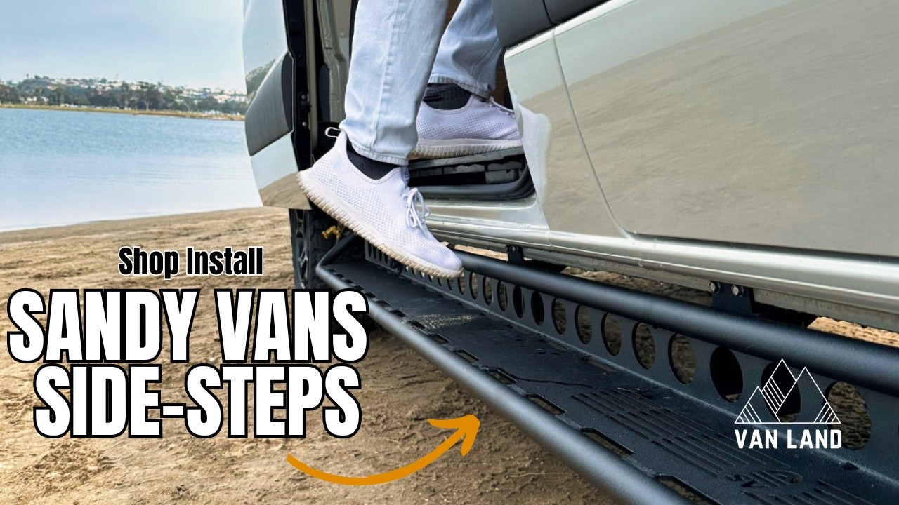 NEW SANDY VAN SIDE STEPS | Shop Install